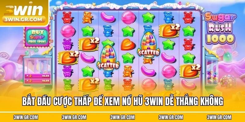 Bắt đầu cược thấp để xem nổ hũ 3win dễ thắng không