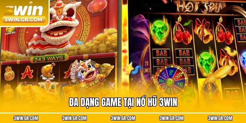 Đa dạng game tại nổ hũ 3win